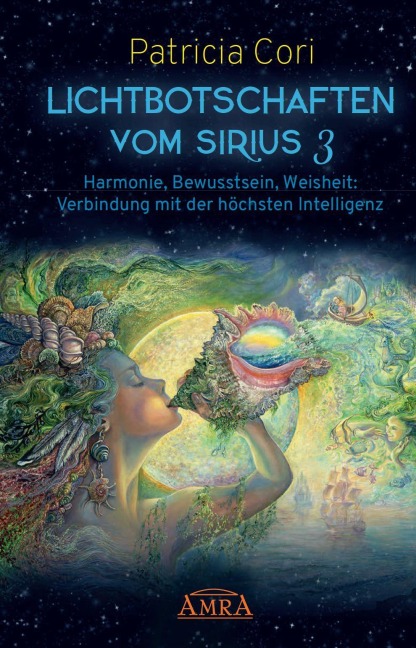 LICHTBOTSCHAFTEN VOM SIRIUS Band 3 - Patricia Cori
