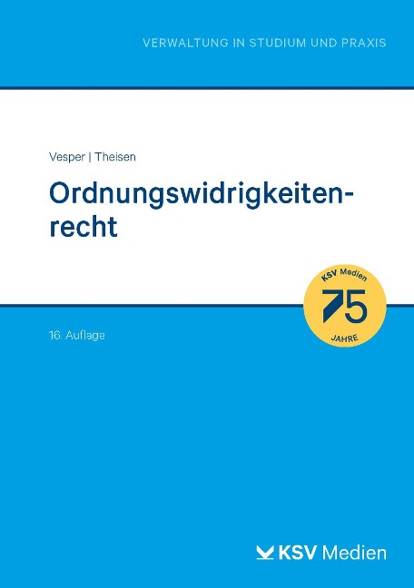 Ordnungswidrigkeitenrecht - Rolf D Theisen, Christel Vesper