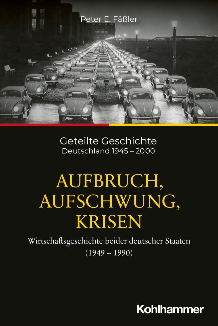 Aufbruch, Aufschwung, Krisen - Peter E. Fäßler