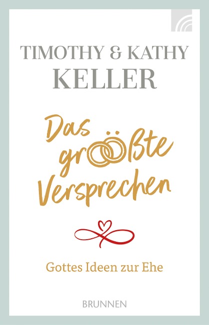 Das größte Versprechen - Kathy Keller, Timothy Keller