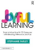 Cover-Bild zum Titel 'Joyful Learning' von 'Stephanie Farley'