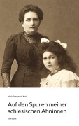 Cover-Bild zum Titel 'Auf den Spuren meiner schlesischen Ahninnen. by story.one' von 'Maria Margareta Koch'