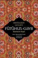 Fütuhul Gayb - Alemlerin Kesfi - Abdülkadir Geylani