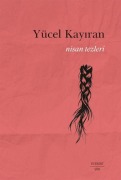 Cover-Bild zum Titel 'Nisan Tezleri' von 'Yücel Kayiran'