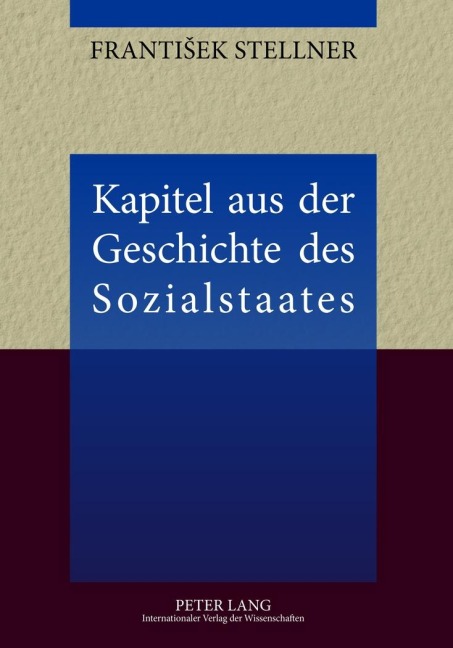 Kapitel aus der Geschichte des Sozialstaates - Frantisek Stellner