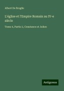 Cover-Bild zum Titel 'L'église et l'Empire Romain au IV-e siècle' von 'Albert De Broglie'