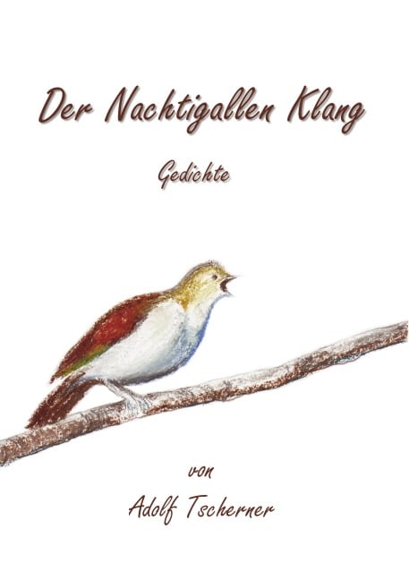 Der Nachtigallen Klang - Adolf Tscherner