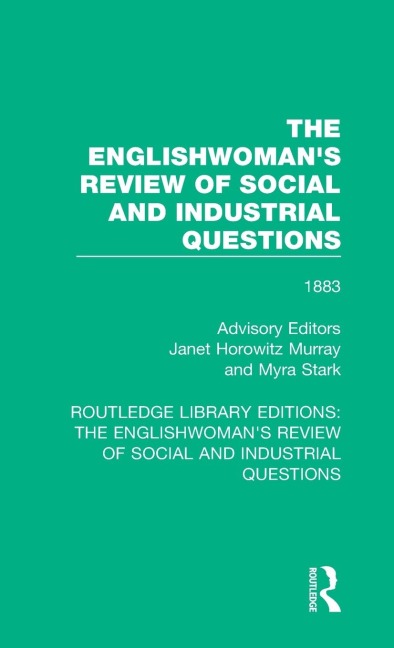 The Englishwoman's Review of Social and Industrial Questions - 