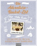 Cover-Bild zum Titel 'Die Adventure-Bucket-List für coole Kids' von 'Ollie Ferguson, Harry Ferguson'