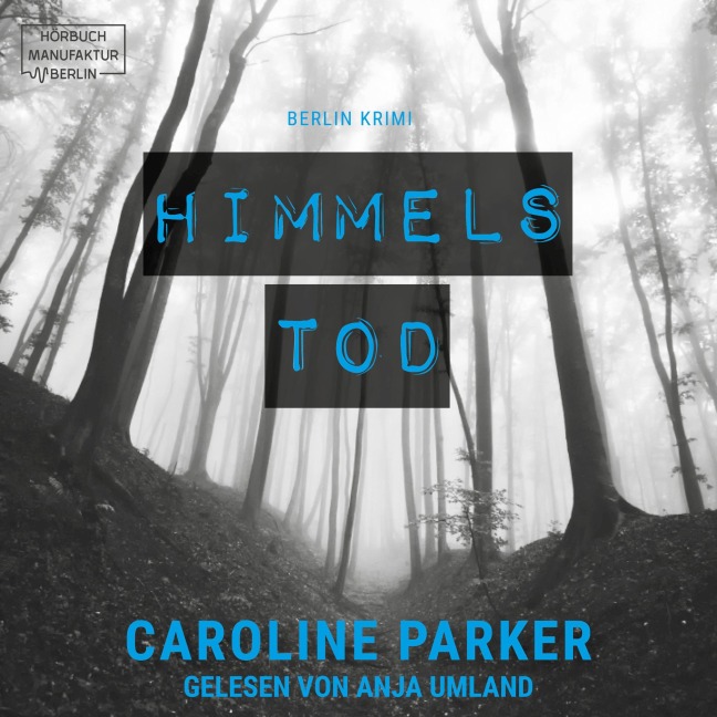 Himmelstod - Caroline Parker