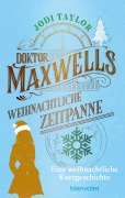 Cover-Bild zum Titel 'Doktor Maxwells weihnachtliche Zeitpanne' von 'Jodi Taylor'