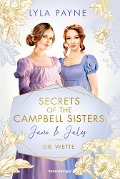 Cover-Bild zum Titel 'Secrets of the Campbell Sisters, Band 2: June & July. Die Wette (Sinnliche Regency Romance von der Erfolgsautorin der Golden-Campus-Trilogie)' von 'Lyla Payne'