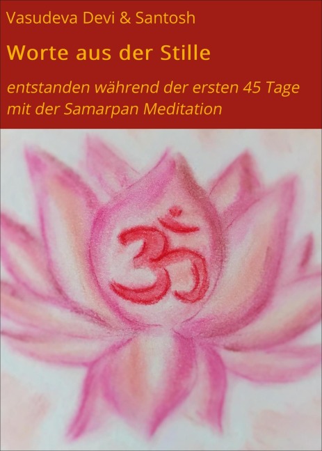 Worte aus der Stille - Vasudeva Devi
