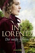 Cover-Bild zum Titel 'Der weiße Stern' von 'Iny Lorentz'