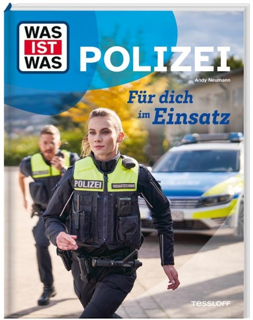 WAS IST WAS Polizei. Für dich im Einsatz - Andy Neumann