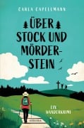 Cover-Bild zum Titel 'Über Stock und Mörderstein' von 'Carla Capellmann'