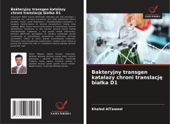 Bakteryjny transgen katalazy chroni translacj¿ bia¿ka D1 - Khaled AlTaweel