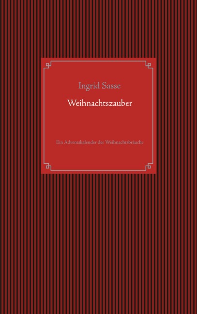 Weihnachtszauber - Ingrid Sasse