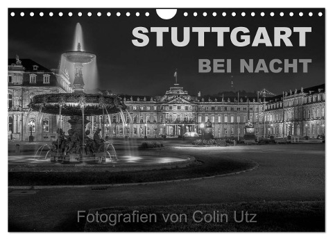 Stuttgart bei Nacht (Wandkalender 2024 DIN A4 quer), CALVENDO Monatskalender - Colin Utz