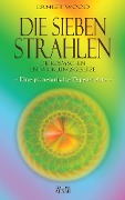 Cover-Bild zum Titel 'Die Sieben Strahlen: Die kosmischen Entwicklungsgesetze' von 'Ernest Wood'
