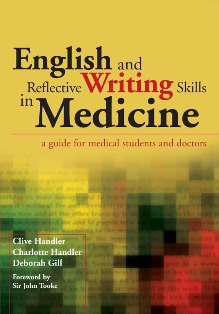 English and Reflective Writing Skills in Medicine - Clive Handler, Charlotte Handler, Deborah Gill