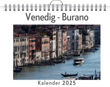 Cover-Bild zum Titel 'Venedig - Burano - (Wandkalender 2025, Kalender DIN A4 quer, Monatskalender im Querformat mit Kalendarium, das perfekte Geschenk)' von 'Julia Braun'
