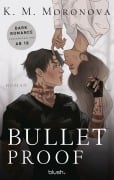 Cover-Bild zum Titel 'Bulletproof' von 'K M Moronova'