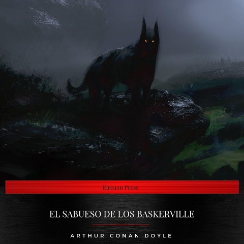 El Sabueso de los Baskerville - Arthur Conan Doyle