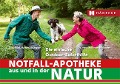Notfall-Apotheke in und aus der Natur - Susanne Bihlmaier, Armin Bihlmaier