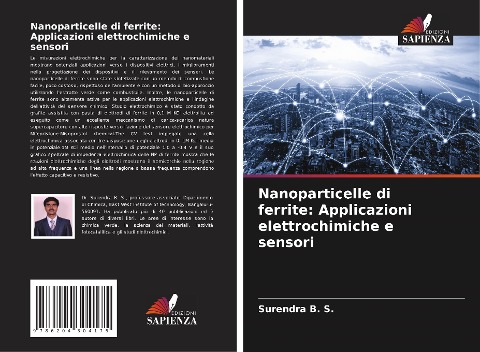 Nanoparticelle di ferrite: Applicazioni elettrochimiche e sensori - Surendra B. S.