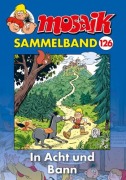 Cover-Bild zum Titel 'MOSAIK Sammelband 126 Softcover' von 'Mosaik Team'
