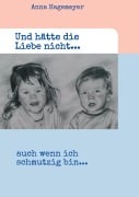 Cover-Bild zum Titel 'Und hätte die Liebe nicht...' von 'Anna Hagemeyer'