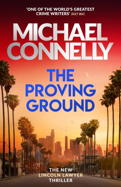 The Proving Ground - Michael Connelly