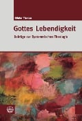 Gottes Lebendigkeit - Günter Thomas