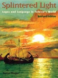 Splintered Light - Verlyn Flieger