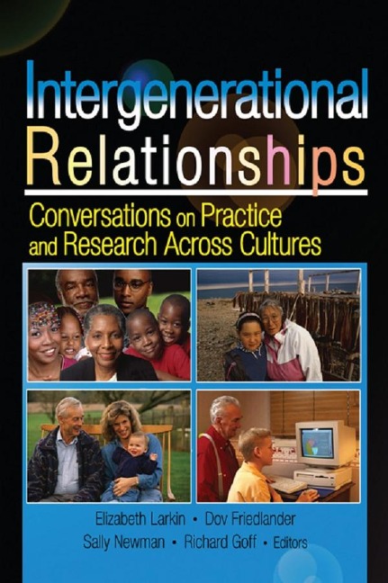 Intergenerational Relationships - Sally M Newman, Richard Goff, Dov Friedlander, Elizabeth Larkin