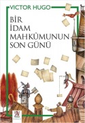 Cover-Bild zum Titel 'Bir Idam Mahkumunun Son Günü' von 'Victor Hugo'