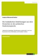 Cover-Bild zum Titel 'Die lexikalischen Entlehnungen aus dem Deutschen in der polnischen Studentensprache' von 'Justyna Wieczorek-Hecker'