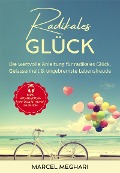 Cover-Bild zum Titel 'Radikales Glück' von 'Marcel Meghari'