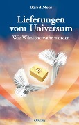 Cover-Bild zum Titel 'Lieferungen vom Universum' von 'Bärbel Mohr'