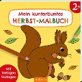 Malbuch ab 2 - Mein kunterbuntes Herbst-Malbuch - 