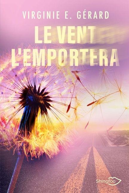 Le Vent l'emportera - Virginie E Gérard