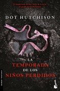 Cover-Bild zum Titel 'La Temporada de Los Niños Perdidos (Novela Policiaca Y de Misterio) / The Vanishing Season (a Mystery and Detective Novel)' von 'Dot Hutchison'