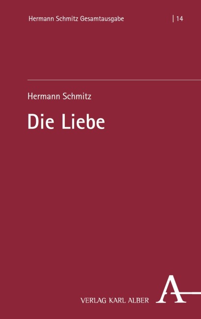 Die Liebe - Hermann Schmitz