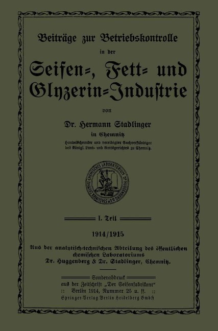 Beiträge zur Betriebskontrolle in der Seifen-, Fett- und Glyzerin-Industrie - Hermann Stadlinger
