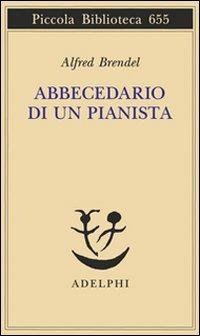 Abbecedario di un pianista - Alfred Brendel