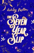 Cover-Bild zum Titel 'The Seven Year Slip' von 'Ashley Poston'