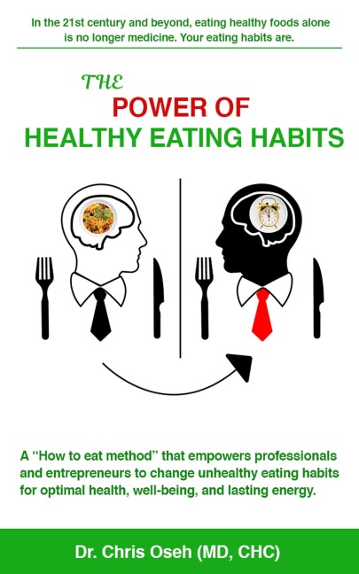 The Power of Healthy Eating Habits (The Power of Healthy Eating Habits Series, #1) - Christopher Oseh