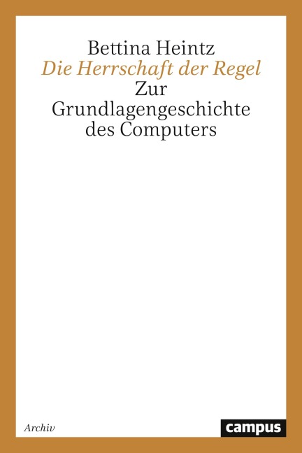 Die Herrschaft der Regel - Bettina Heintz