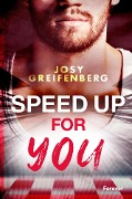 Cover-Bild zum Titel 'Speed up for You' von 'Josy Greifenberg'